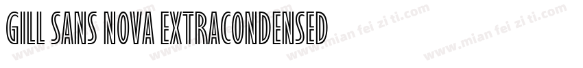 Gill Sans Nova ExtraCondensed Bold字体转换
